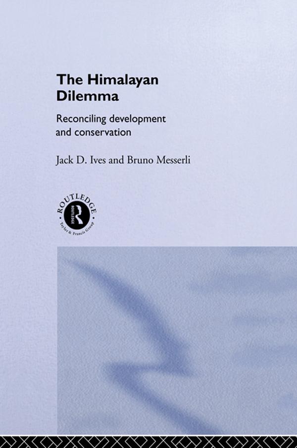 The Himalayan Dilemma by Bruno Messerli, Jack D. Ives