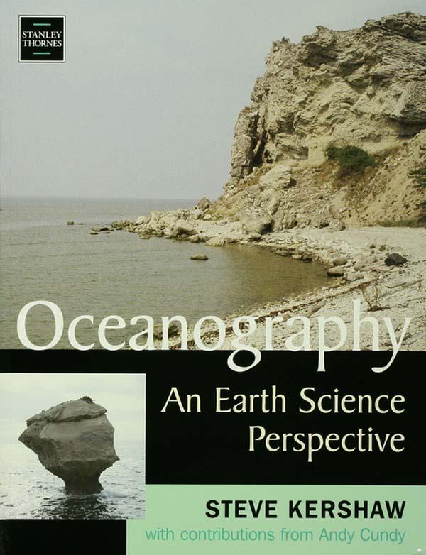 Oceanography: an Earth Science Perspective by Andy Cundy, Dr Andy Cundy, Steve Kershaw