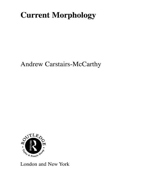 Current Morphology by Andrew Carstairs-McCarthy