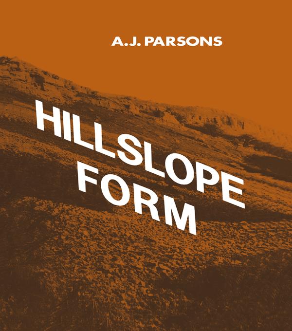 Hillslope Form by A. J. Parsons