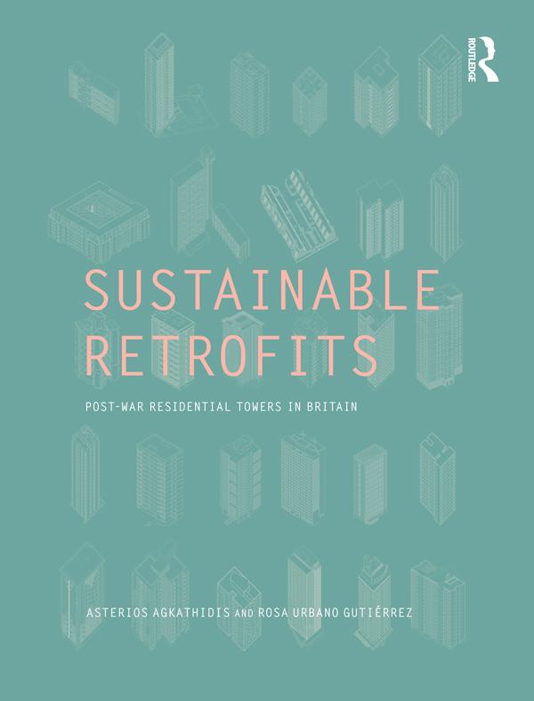 Sustainable Retrofits by Asterios Agkathidis, Rosa Urbano Gutiérrez