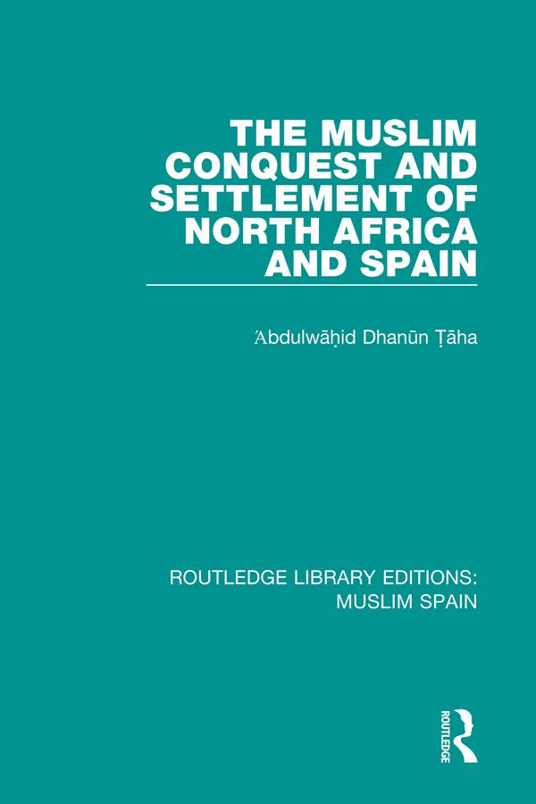 Routledge Library Editions: Muslim Spain by Various