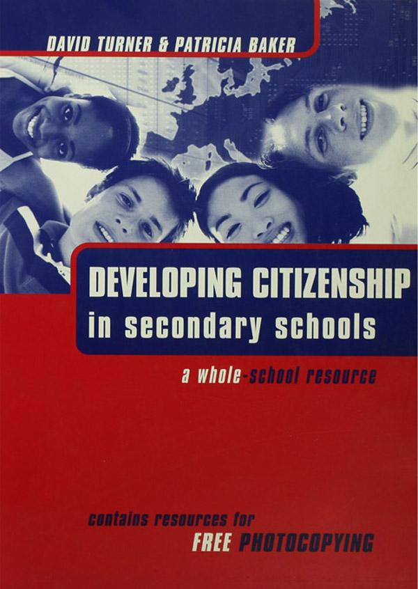 Developing Citizenship in Schools by David Turner, Patricia Baker