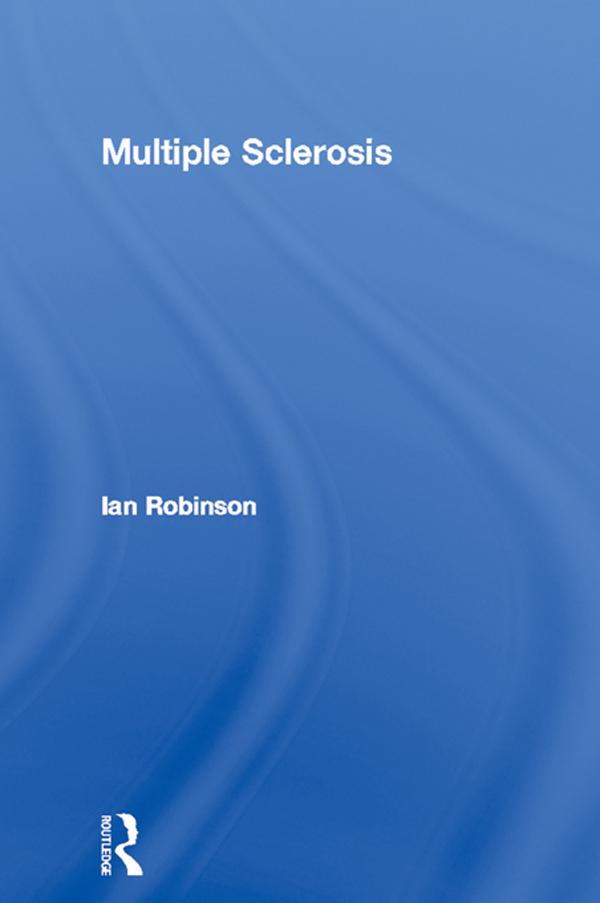 Multiple Sclerosis by Ian Robinson