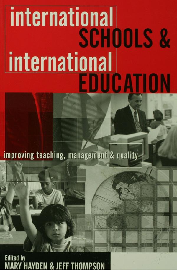 International Schools and International Education by Jeff Thompson, Mary Hayden