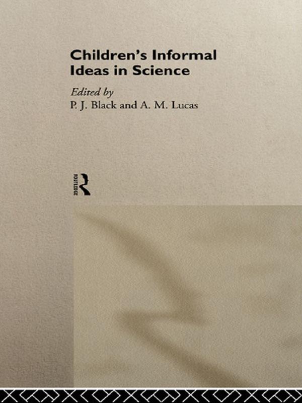 Children's Informal Ideas in Science