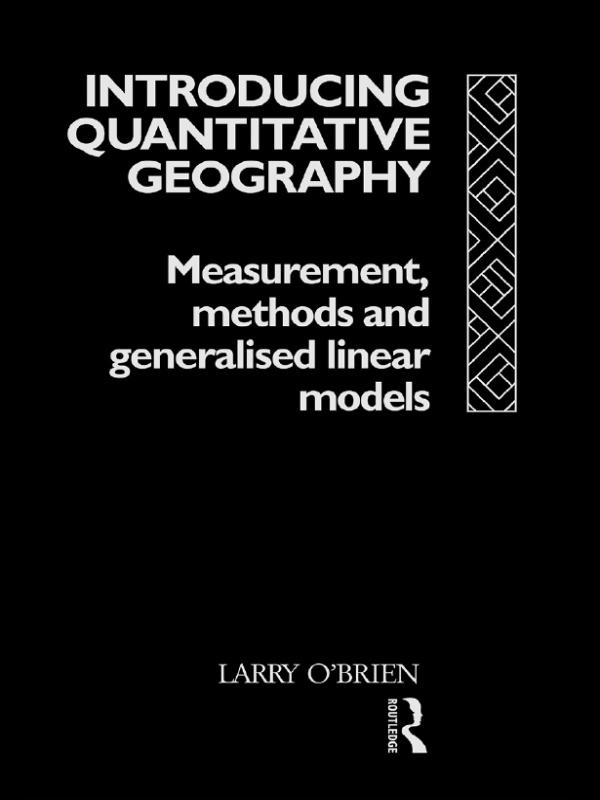 Introducing Quantitative Geography by Larry O'Brien