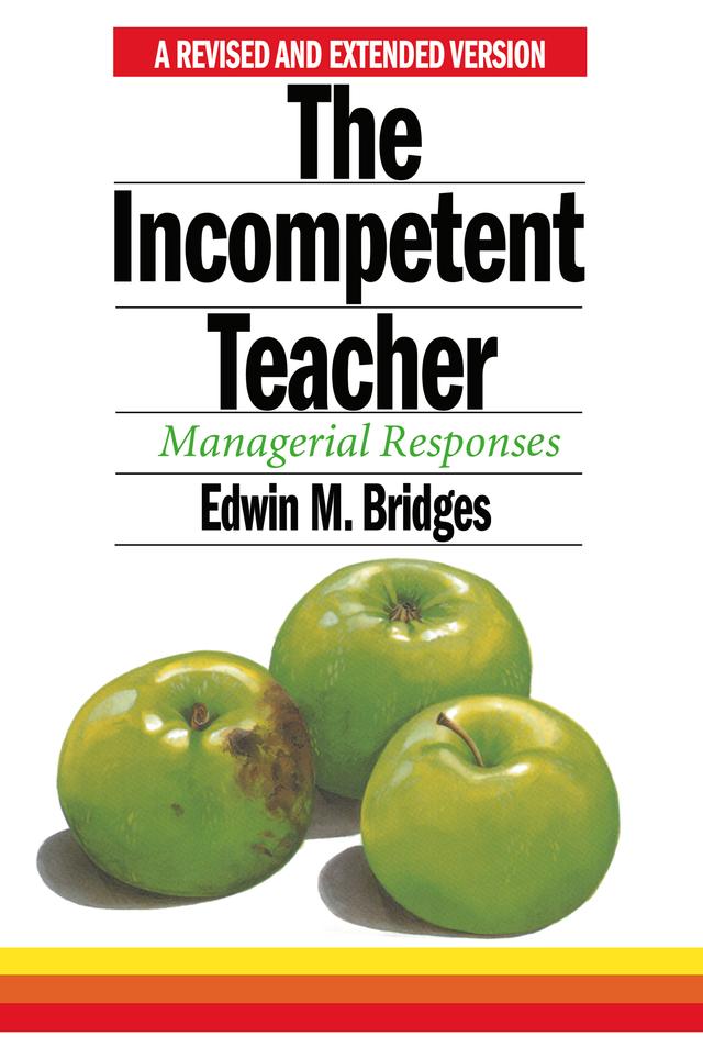 The Incompetent Teacher by Edwin M. Bridges