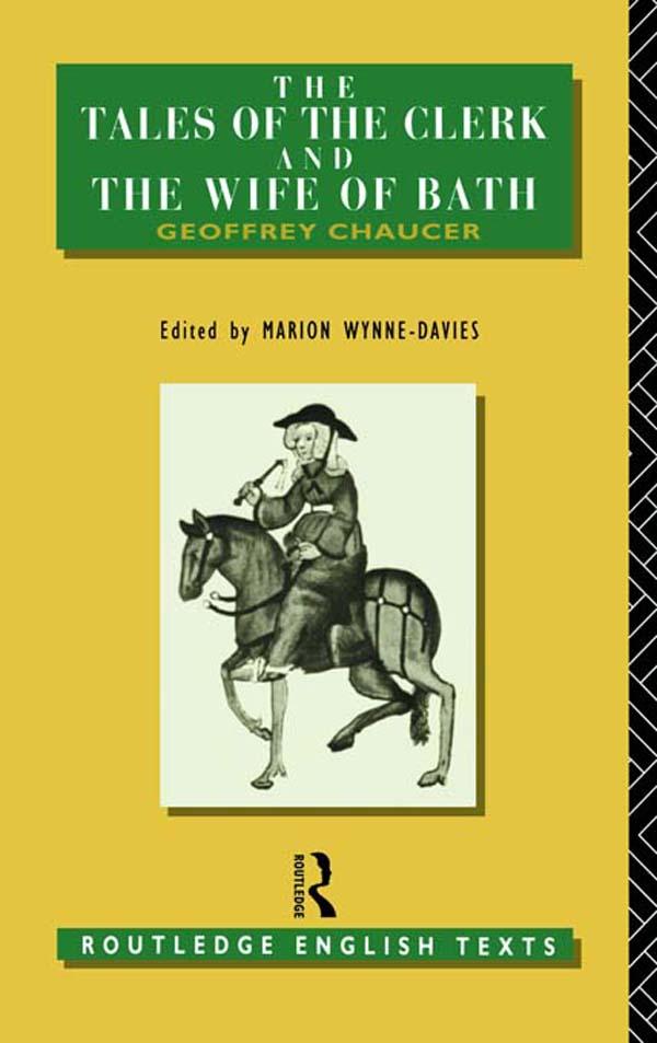 The Tales of The Clerk and The Wife of Bath by Geoffrey Chaucer, Marion Wynne-Davies