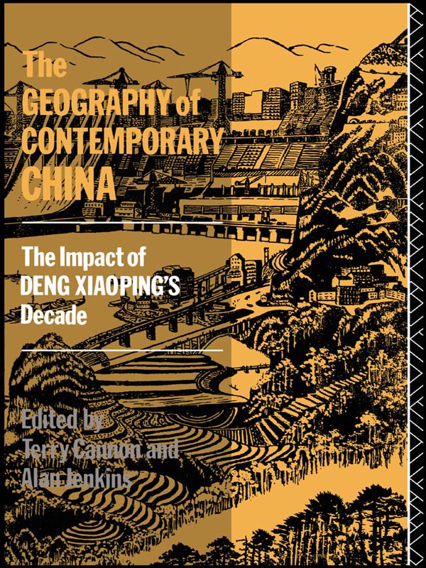 The Geography of Contemporary China by Terry Cannon