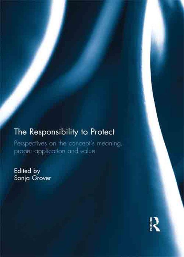 The Responsibility to Protect by SONJA GROVER