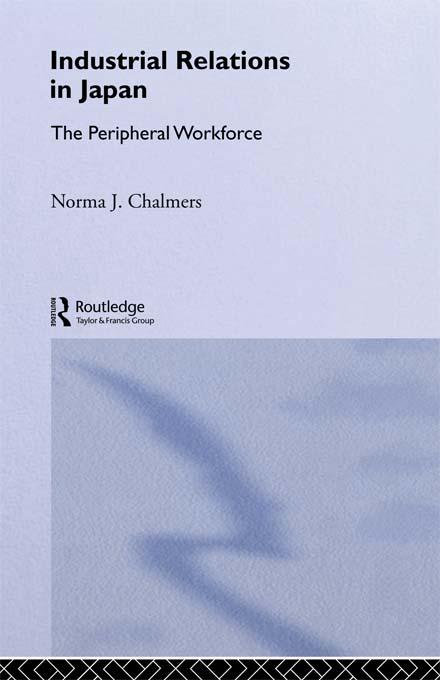 Industrial Relations in Japan by Norma Chalmers