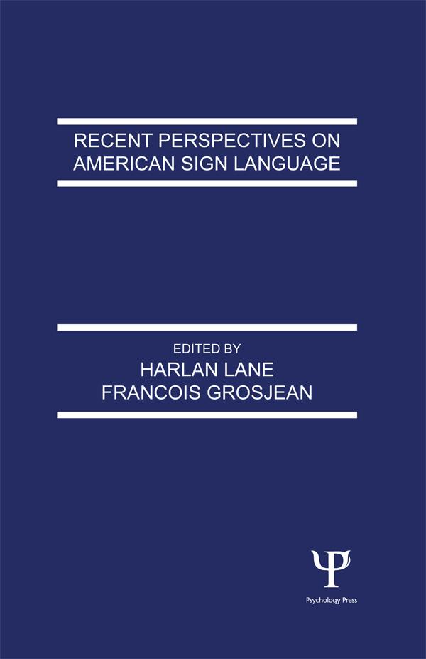 Recent Perspectives on American Sign Language by Francois Grosjean, Harlan L. Lane