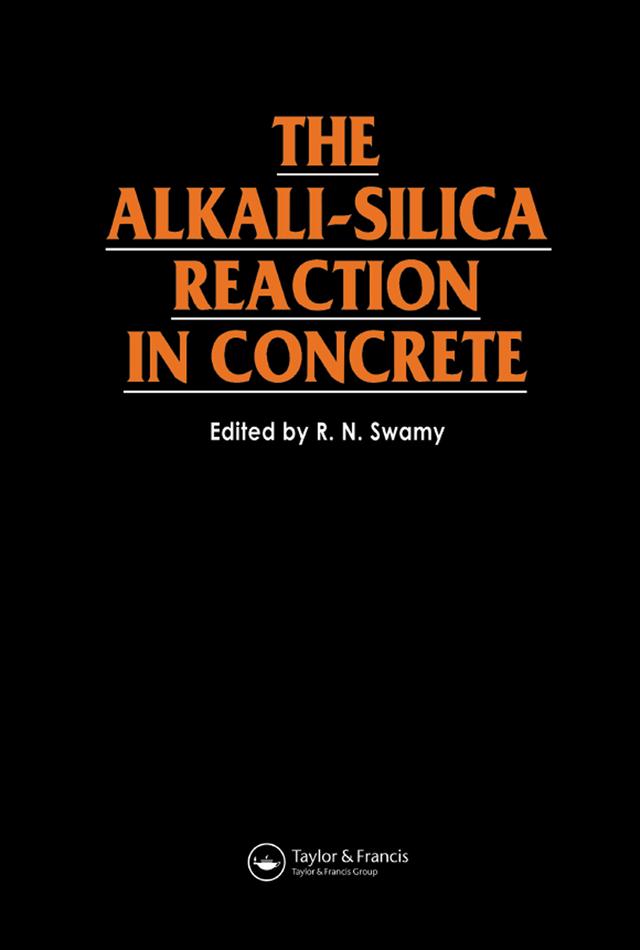 The Alkali-Silica Reaction in Concrete by R N Swamy