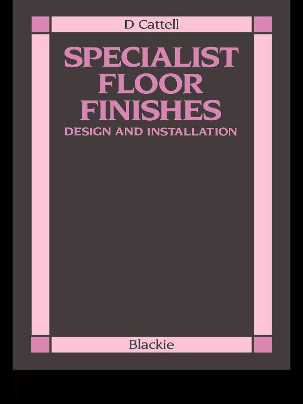 Specialist Floor Finishes by D Cattell