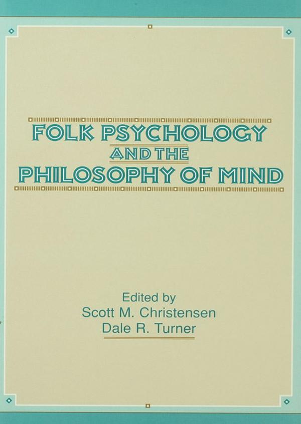 Folk Psychology and the Philosophy of Mind