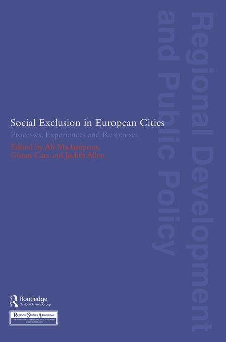 Social Exclusion in European Cities by Ali Madanipour, Goran Cars, Judith Allen