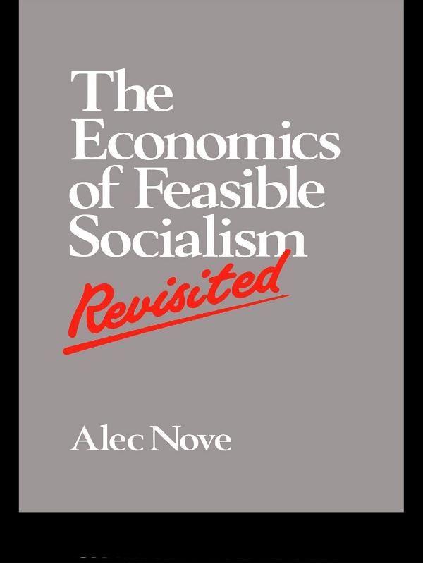 The Economics of Feasible Socialism Revisited by Alec Nove