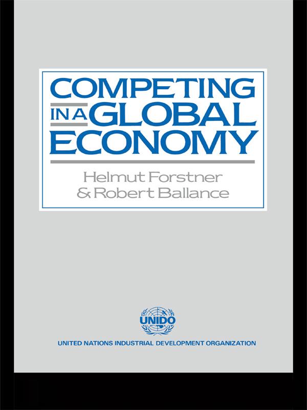 Competing in a Global Economy by Helmut Forstner, Robert Ballance