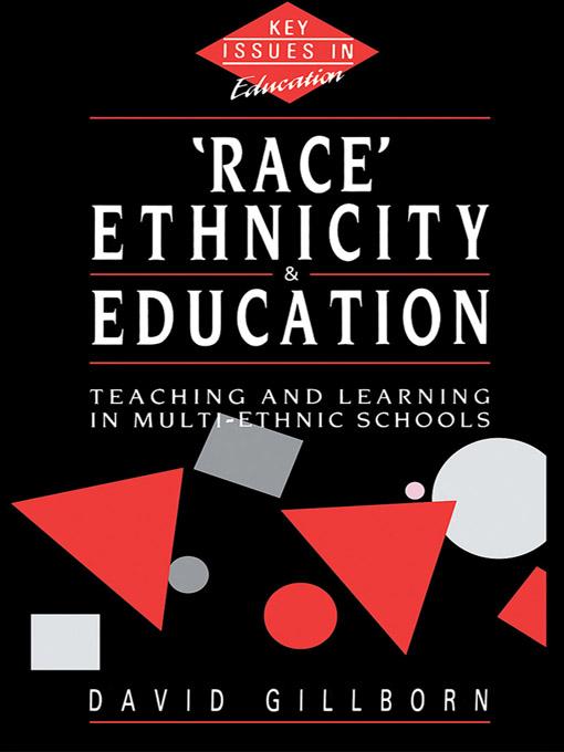 Race, Ethnicity and Education by David Gillborn