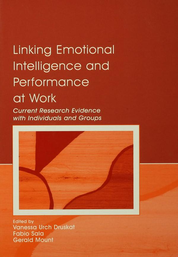 Linking Emotional Intelligence and Performance at Work by Fabio Sala, Gerald Mount, Vanessa Urch Druskat