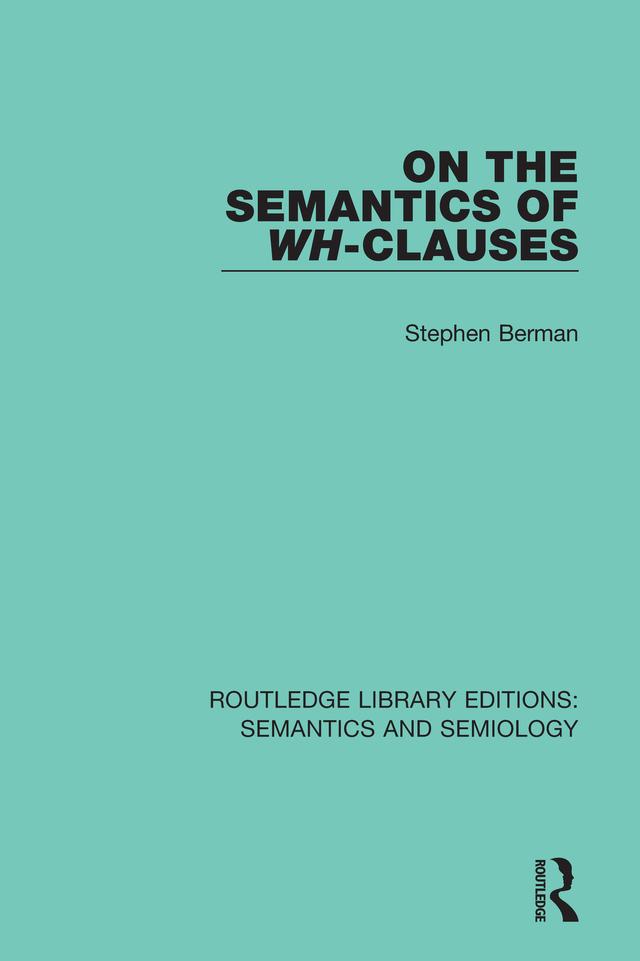 On the Semantics of Wh-Clauses by Stephen Berman