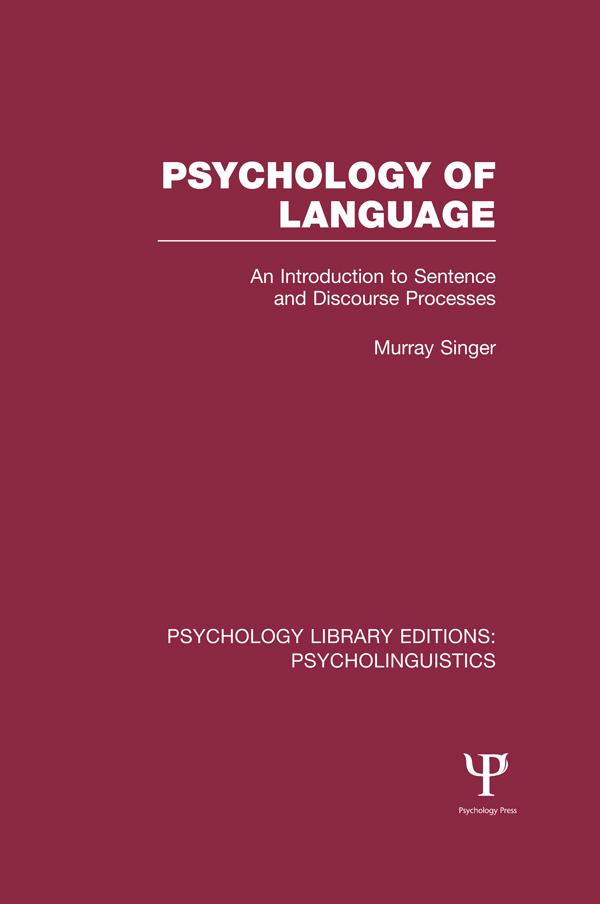 Psychology of Language (PLE: Psycholinguistics) by Murray Singer