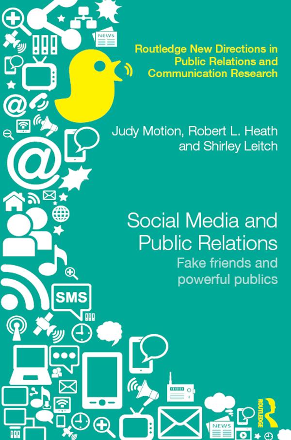 Social Media and Public Relations by Judy Motion, Robert L. Heath, Shirley Leitch