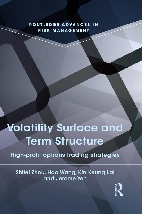 Volatility Surface and Term Structure by Hao Wang, Jerome Yen, Kin Keung Lai, Shifei Zhou