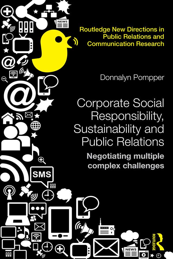 Corporate Social Responsibility, Sustainability and Public Relations by Donnalyn Pompper