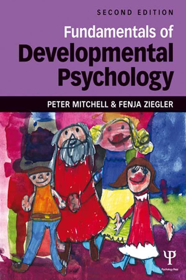 Fundamentals of Developmental Psychology by Fenja Ziegler, Peter Mitchell