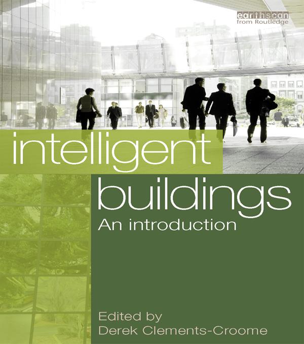 Intelligent Buildings: An Introduction by Derek Clements-Croome
