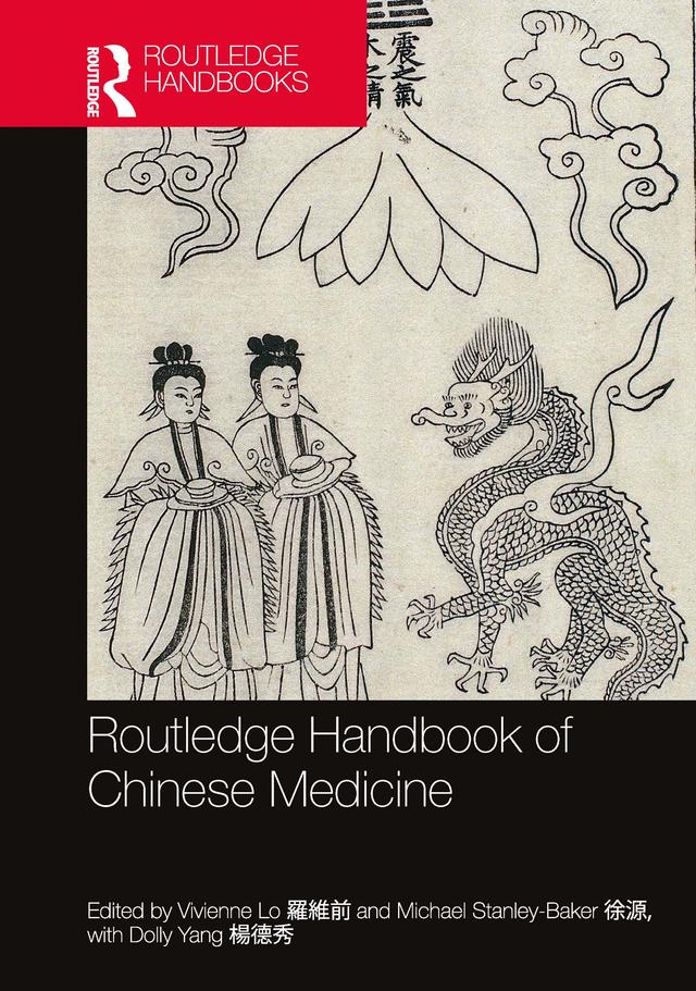 Routledge Handbook of Chinese Medicine by Michael Stanley-Baker, Vivienne Lo