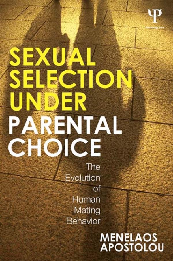 Sexual Selection Under Parental Choice by Menelaos Apostolou