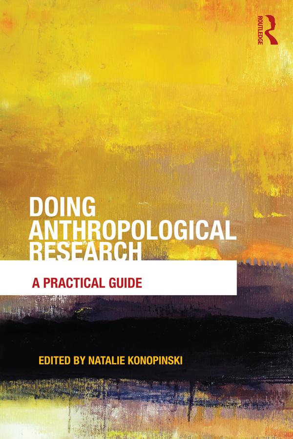 Doing Anthropological Research by Natalie Konopinski