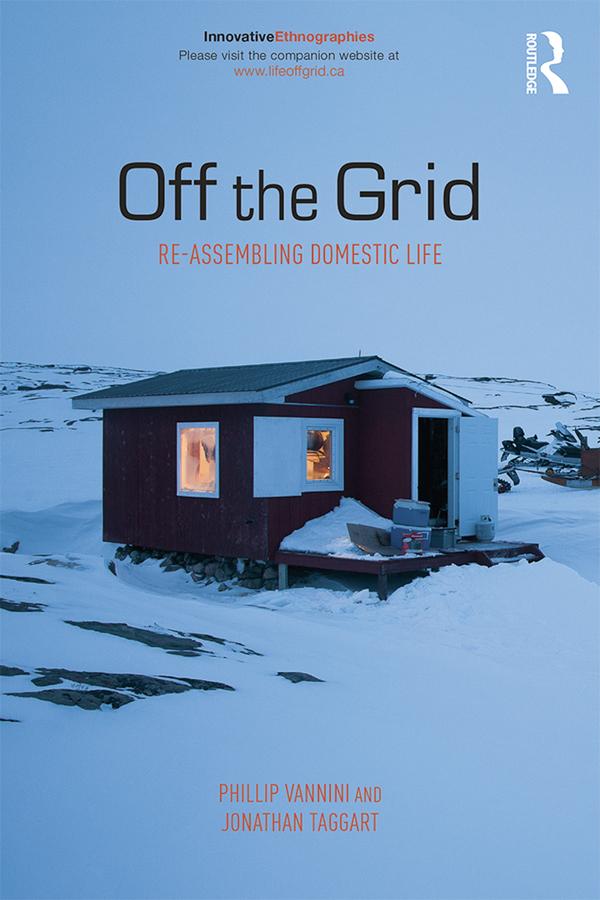 Off the Grid by Jonathan Taggart, Phillip Vannini