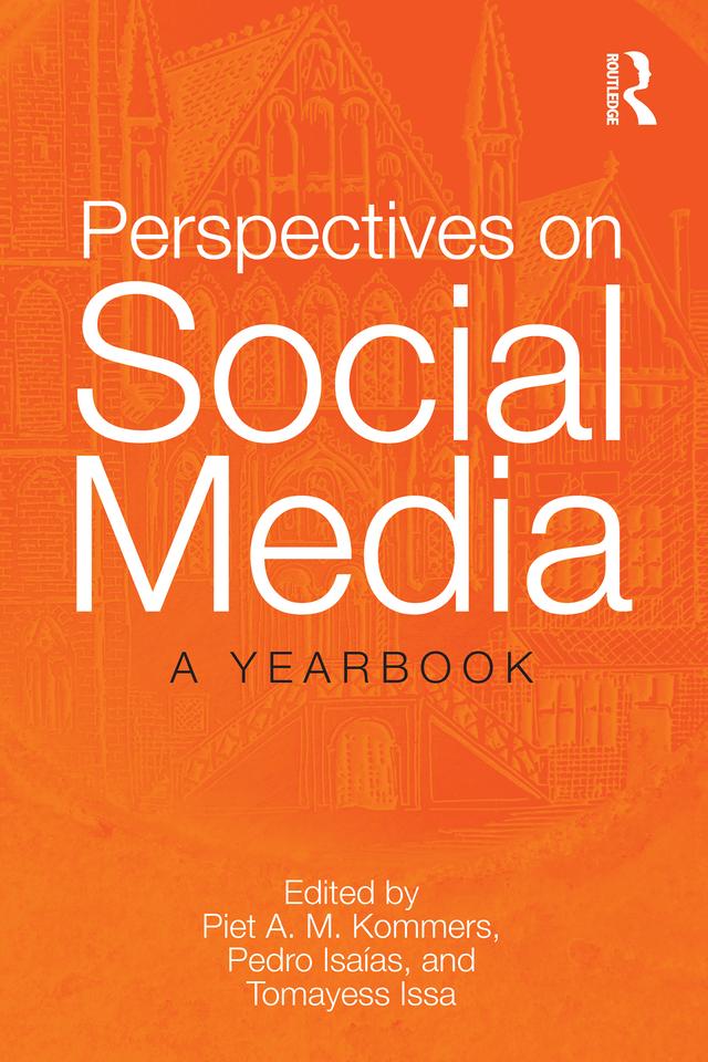 Perspectives on Social Media by Pedro Isaias, Piet Kommers, Tomayess Issa