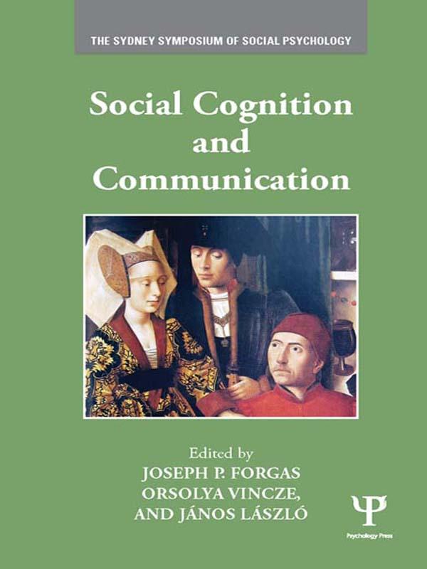 Social Cognition and Communication by János László, Joseph P. Forgas, Orsolya Vincze