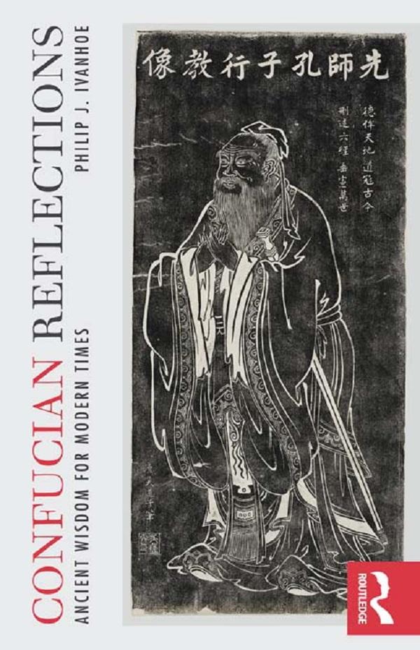Confucian Reflections by Philip J Ivanhoe