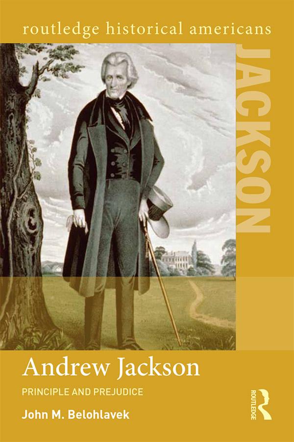 Andrew Jackson by John M. Belohlavek