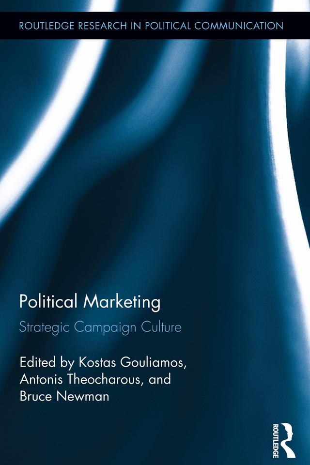 Political Marketing by Antonis Theocharous, Bruce I. Newman, Kostas Gouliamos