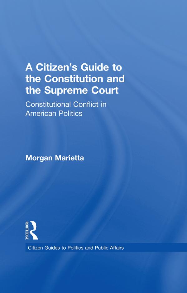 A Citizen's Guide to the Constitution and the Supreme Court