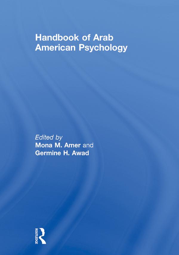 Handbook of Arab American Psychology by Germine Awad, Mona Amer