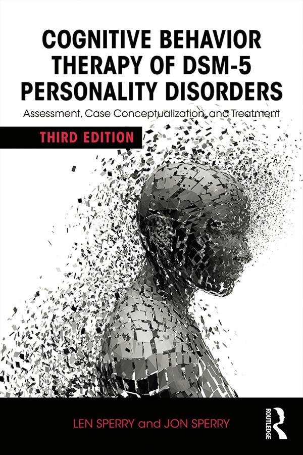 Cognitive Behavior Therapy of DSM-5 Personality Disorders by Jon Sperry, Len Sperry