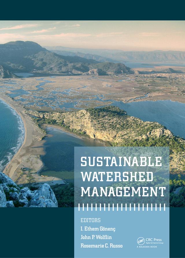 Sustainable Watershed Management by I. Ethem Gonenc, John P. Wolflin, Rosemarie C. Russo
