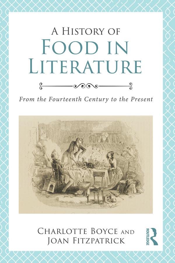 A History of Food in Literature by Charlotte Boyce, Joan Fitzpatrick