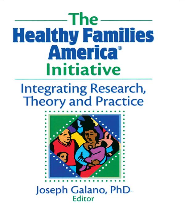 The Healthy Families America Initiative by Joseph Galano