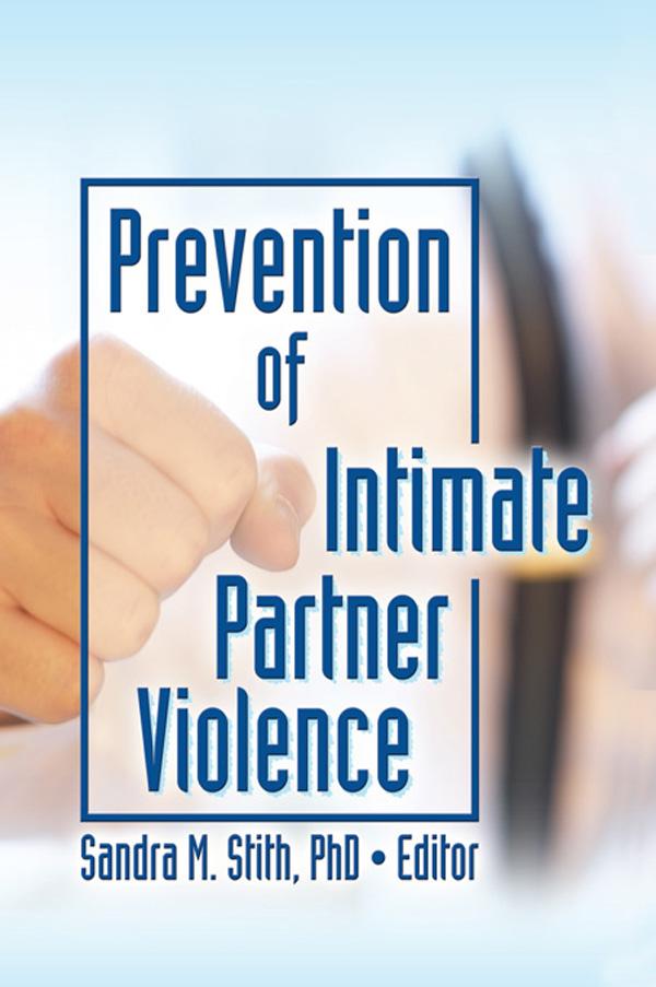 Prevention of Intimate Partner Violence by Sandra Stith