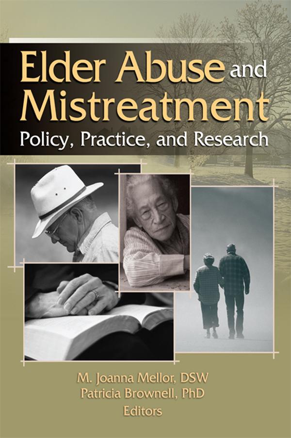 Elder Abuse and Mistreatment by Joanna Mellor, Patricia Brownell
