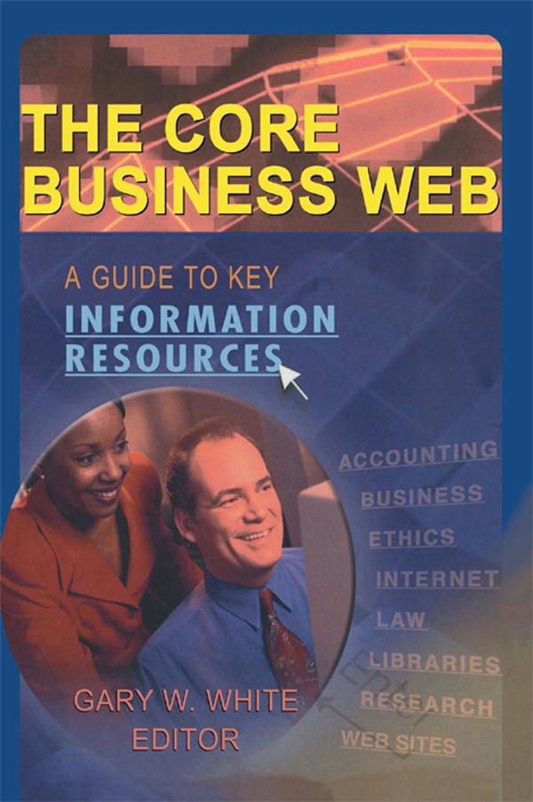 The Core Business Web by Gary W White